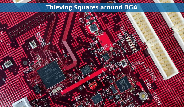 Thieving Squares around BGA